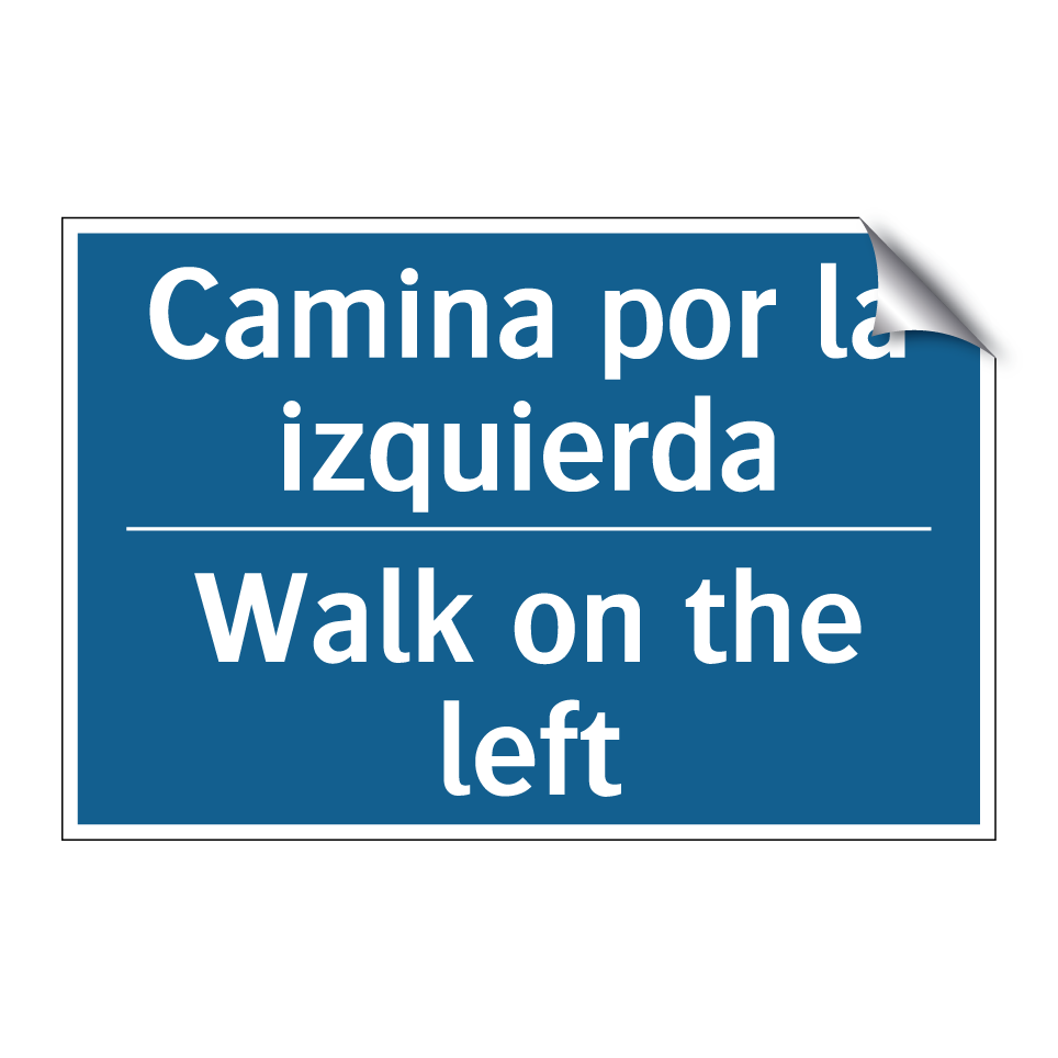 Camina por la izquierda - Walk on the left