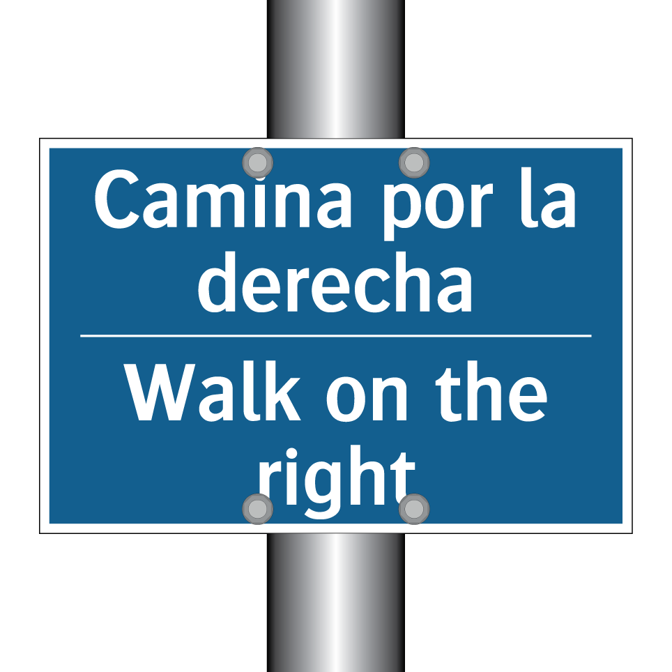 Camina por la derecha - Walk on the right