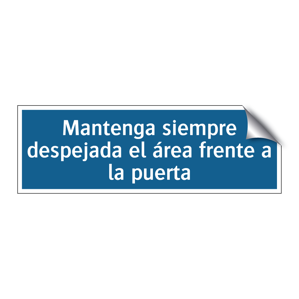 Mantenga siempre despejada el área frente a la puerta
