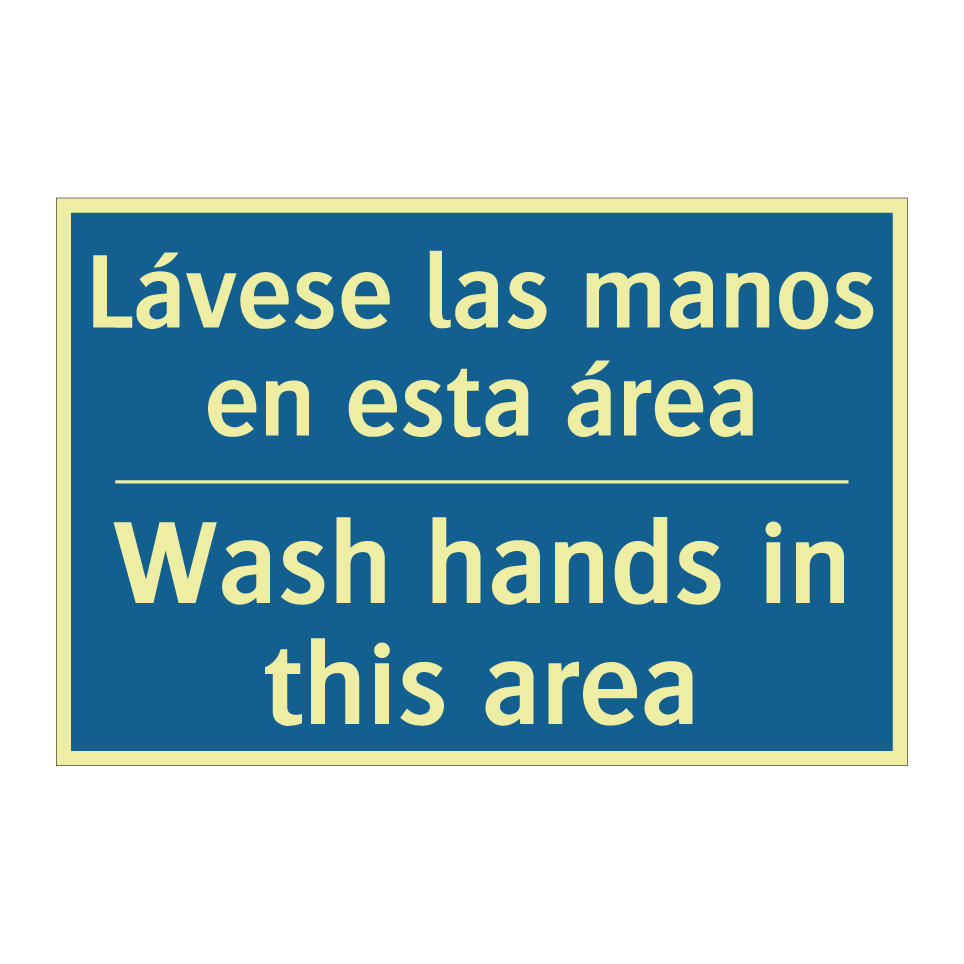 Lávese las manos en esta área - Wash hands in this area