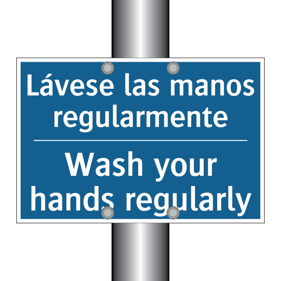 Lávese las manos regularmente - Wash your hands regularly