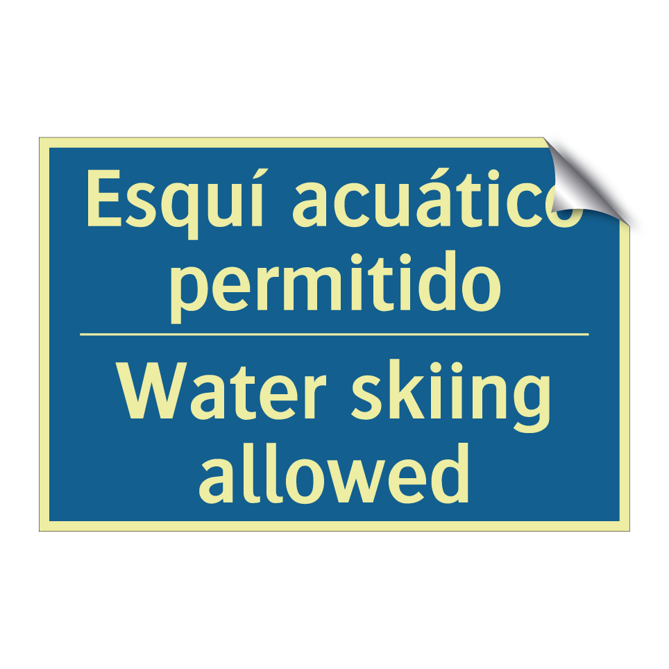 Esquí acuático permitido - Water skiing allowed