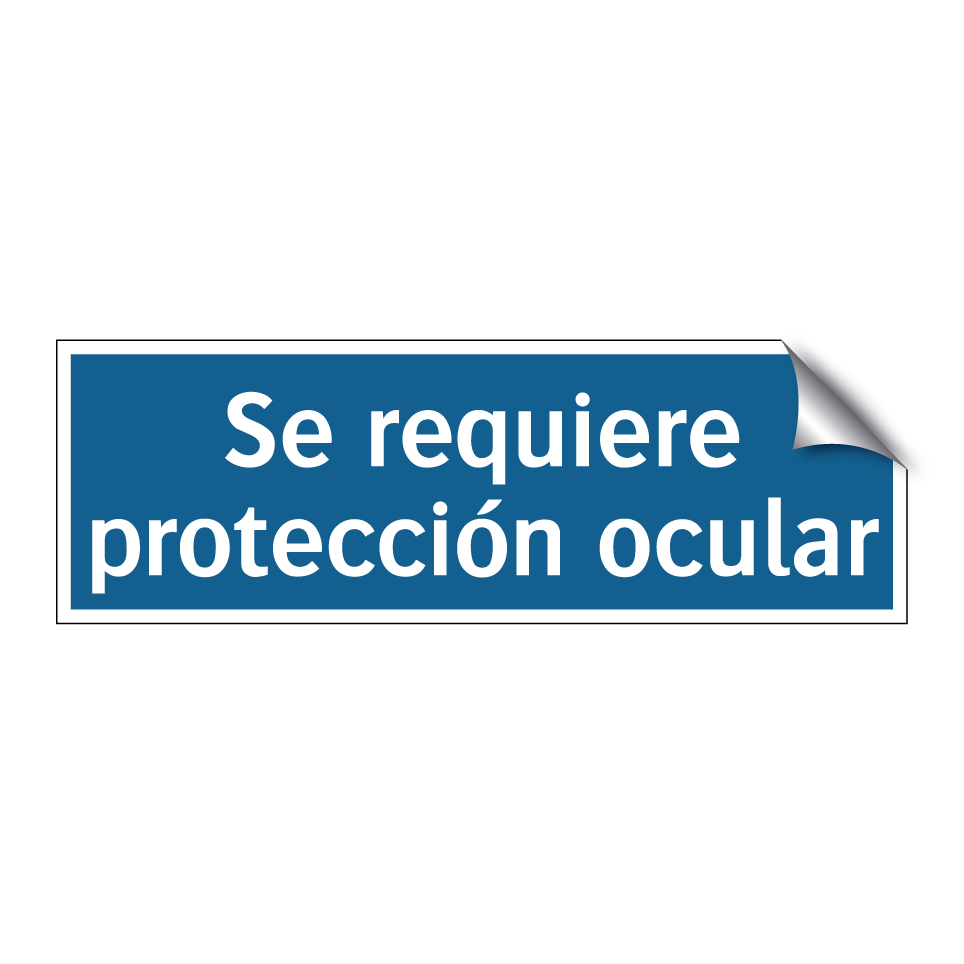 Se requiere protección ocular