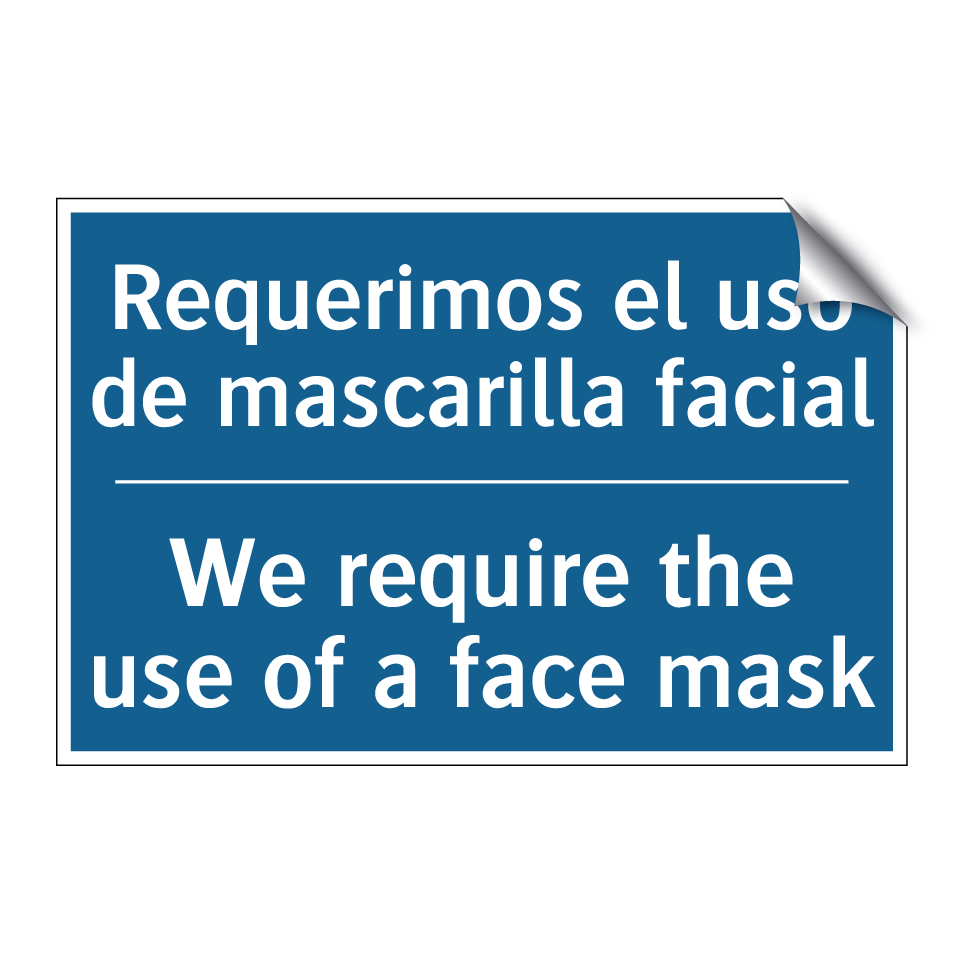 Requerimos el uso de mascarilla  /.../ - We require the use of a face mask /.../