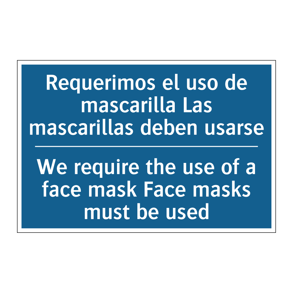 Requerimos el uso de mascarilla  /.../ - We require the use of a face mask  /.../