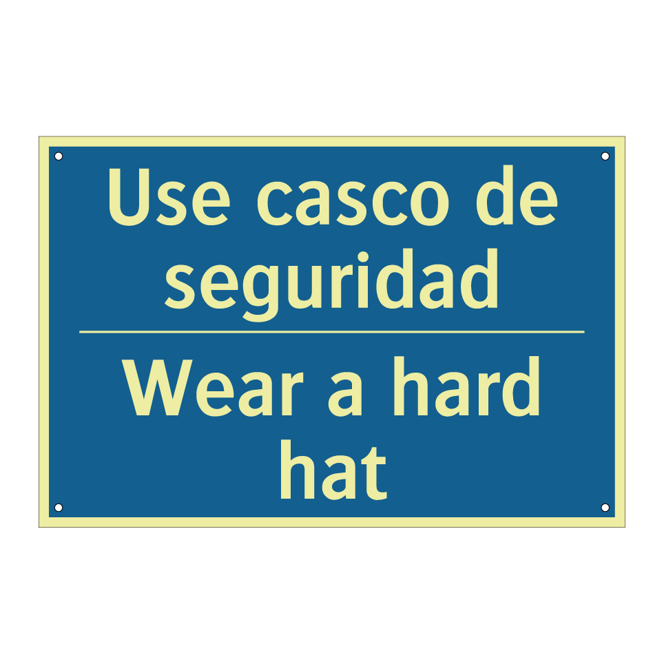 Use casco de seguridad - Wear a hard hat