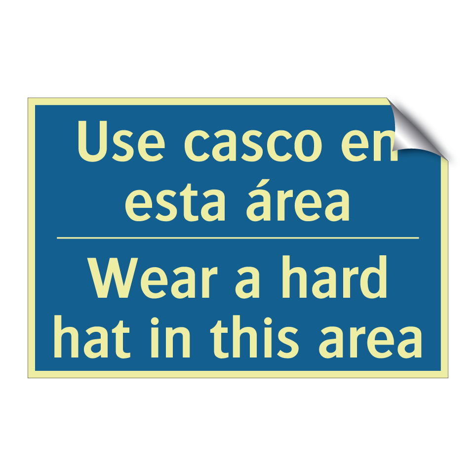 Use casco en esta área - Wear a hard hat in this area