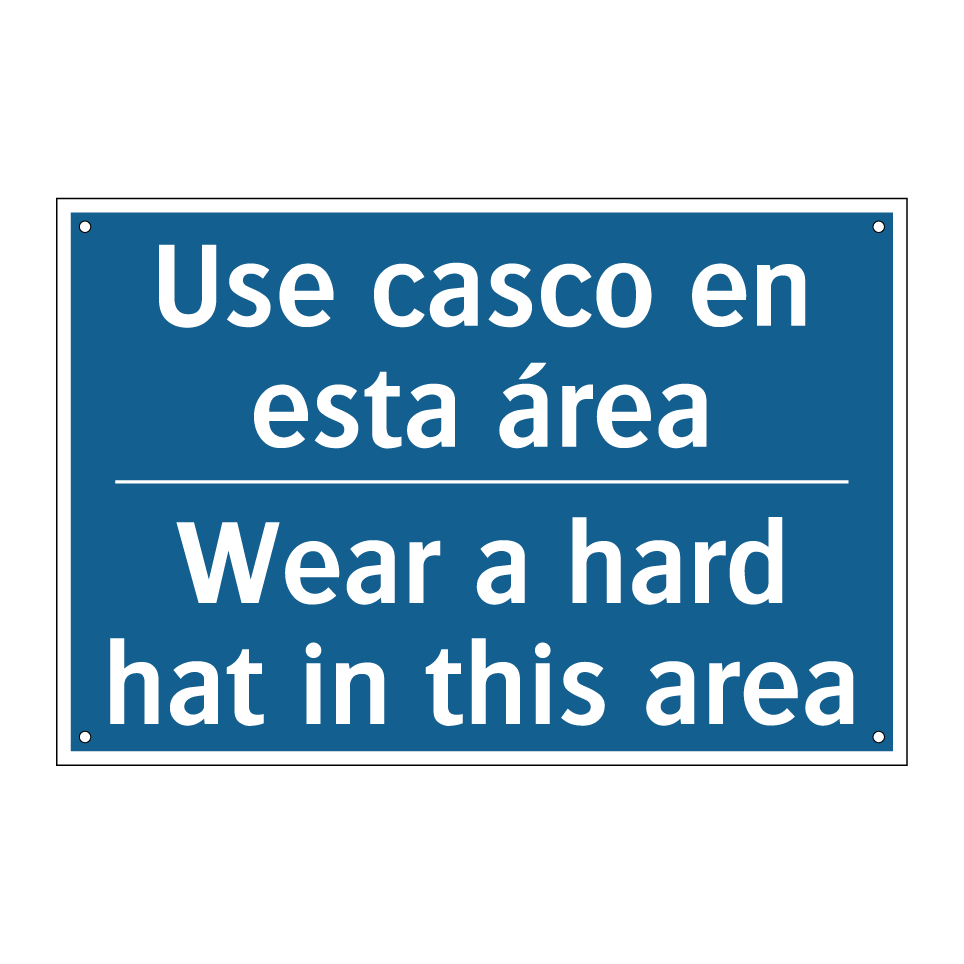 Use casco en esta área - Wear a hard hat in this area