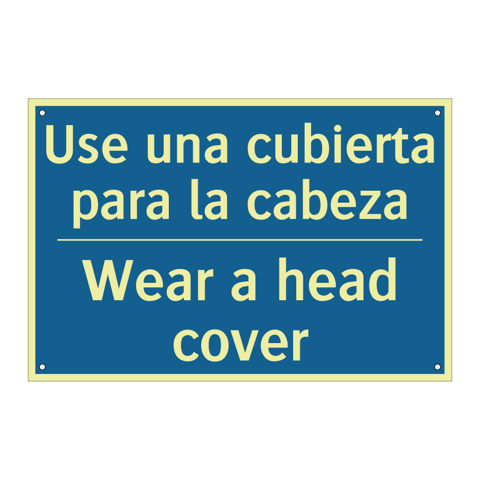Use una cubierta para la cabeza /.../ - Wear a head cover