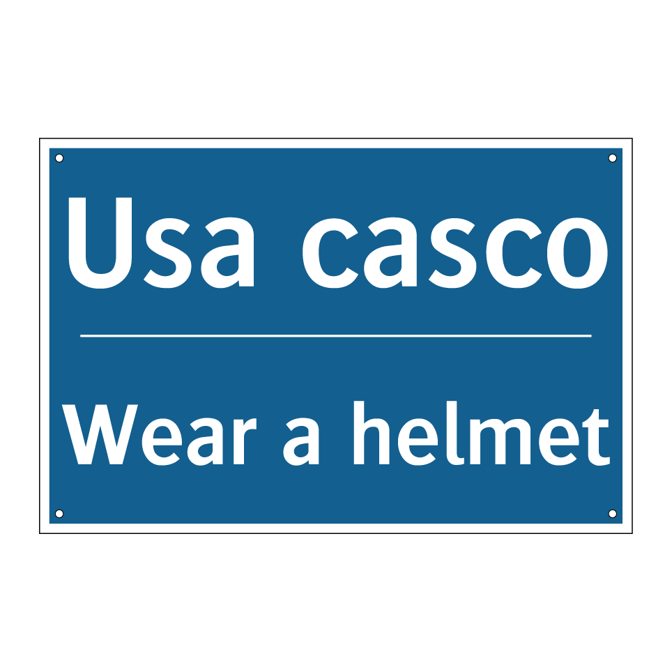Usa casco - Wear a helmet