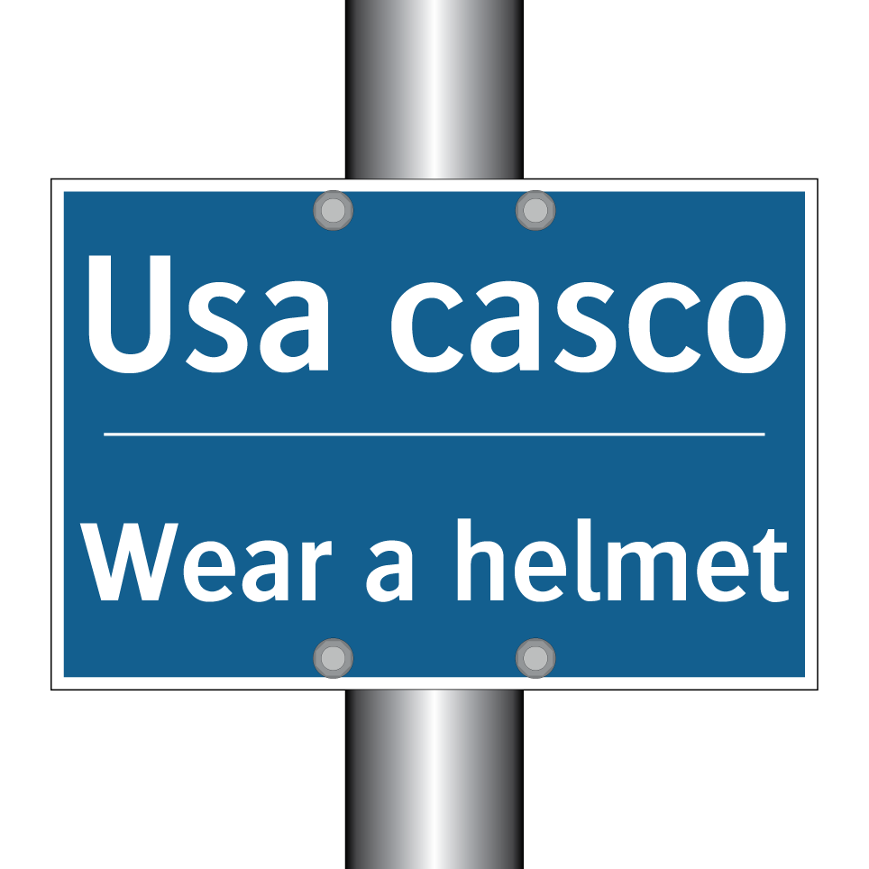 Usa casco - Wear a helmet