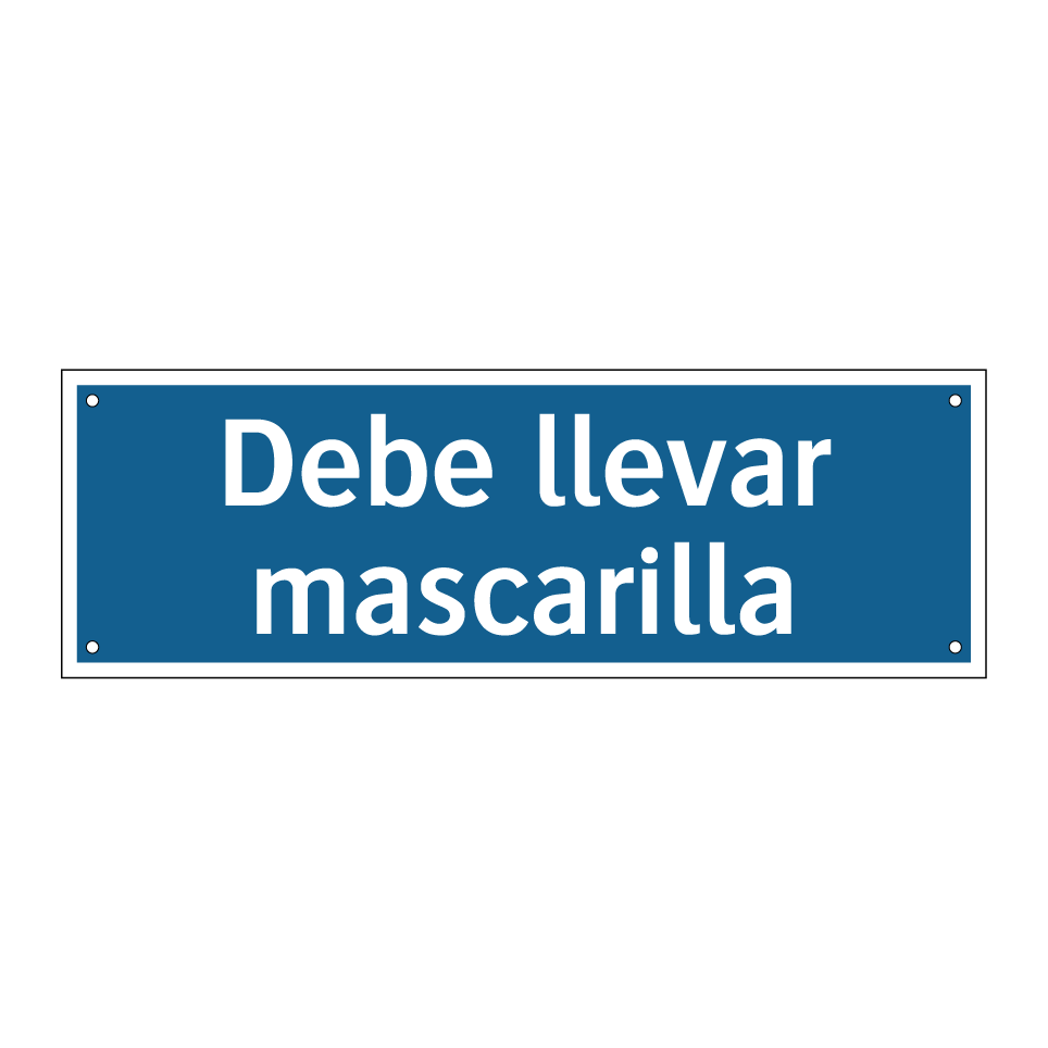 Debe llevar mascarilla