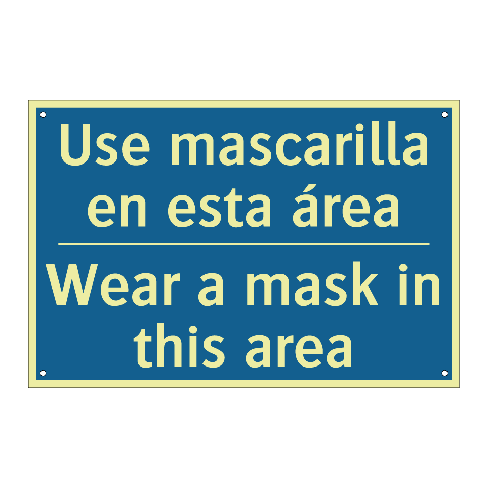 Use mascarilla en esta área - Wear a mask in this area