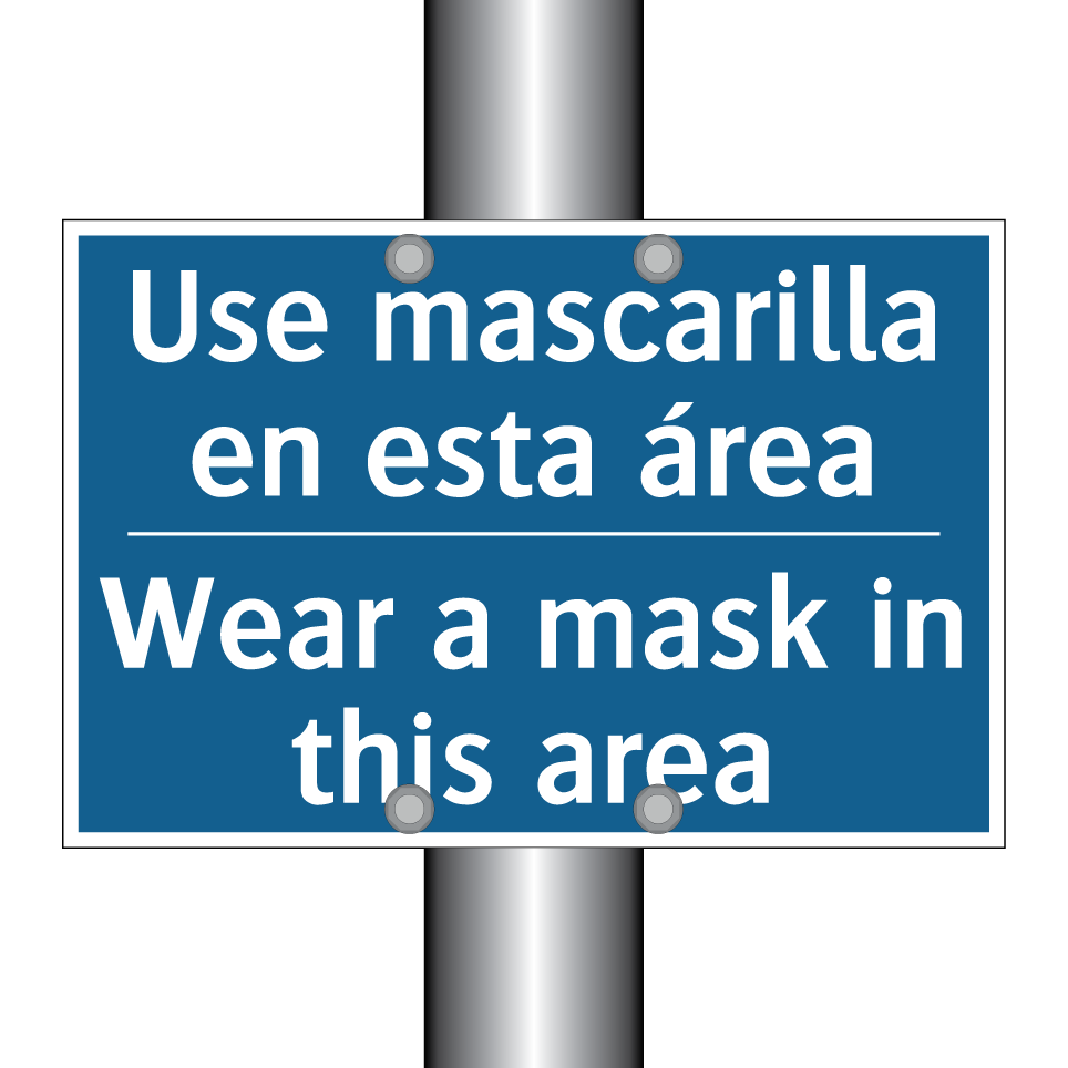 Use mascarilla en esta área - Wear a mask in this area