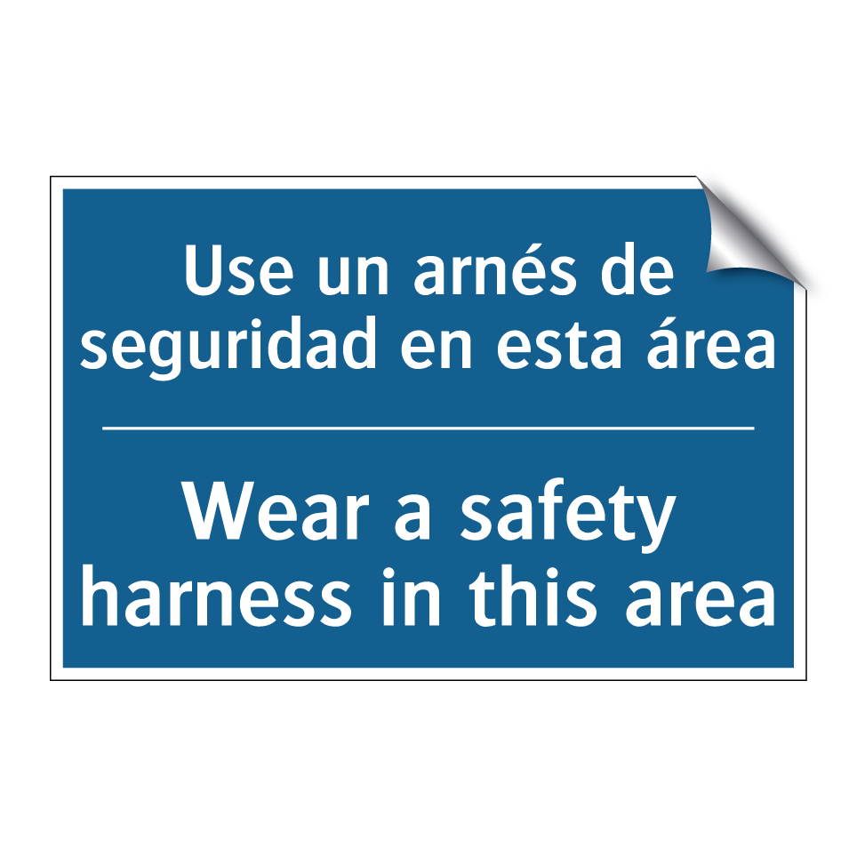 Use un arnés de seguridad en esta  /.../ - Wear a safety harness in this  /.../
