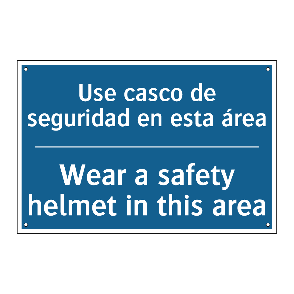 Use casco de seguridad en esta  /.../ - Wear a safety helmet in this area /.../