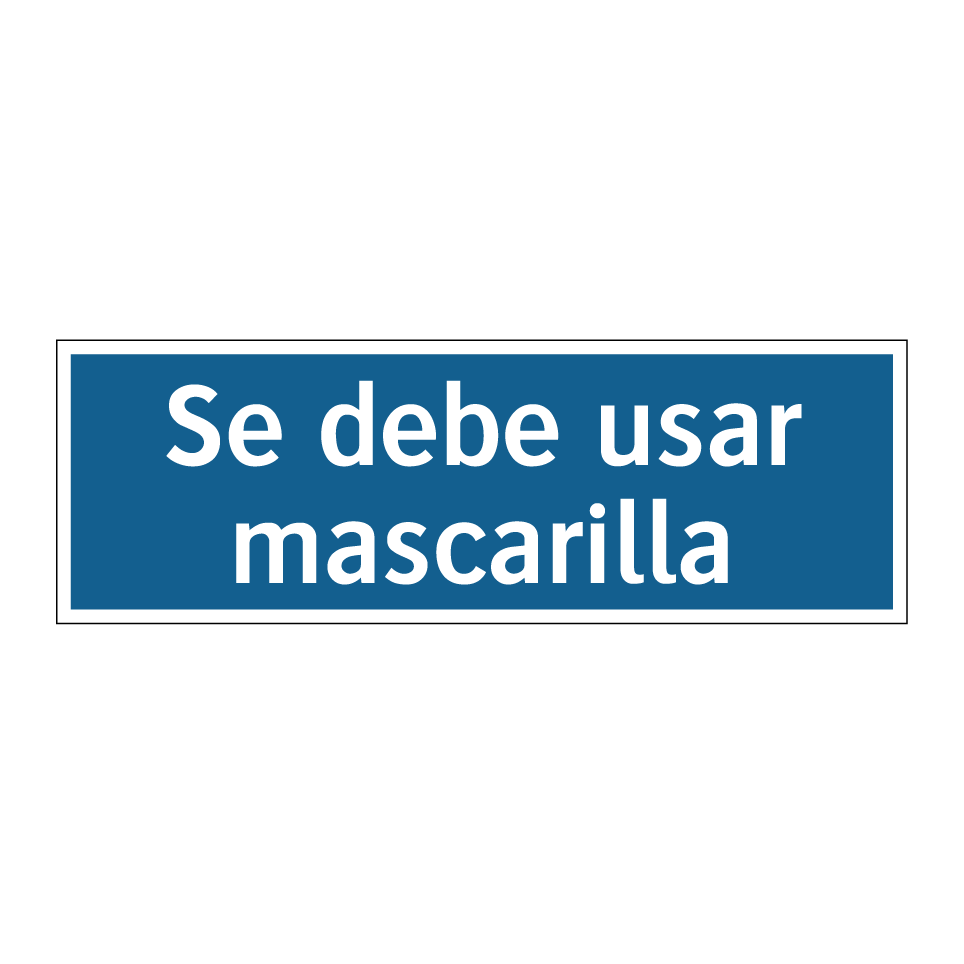 Se debe usar mascarilla