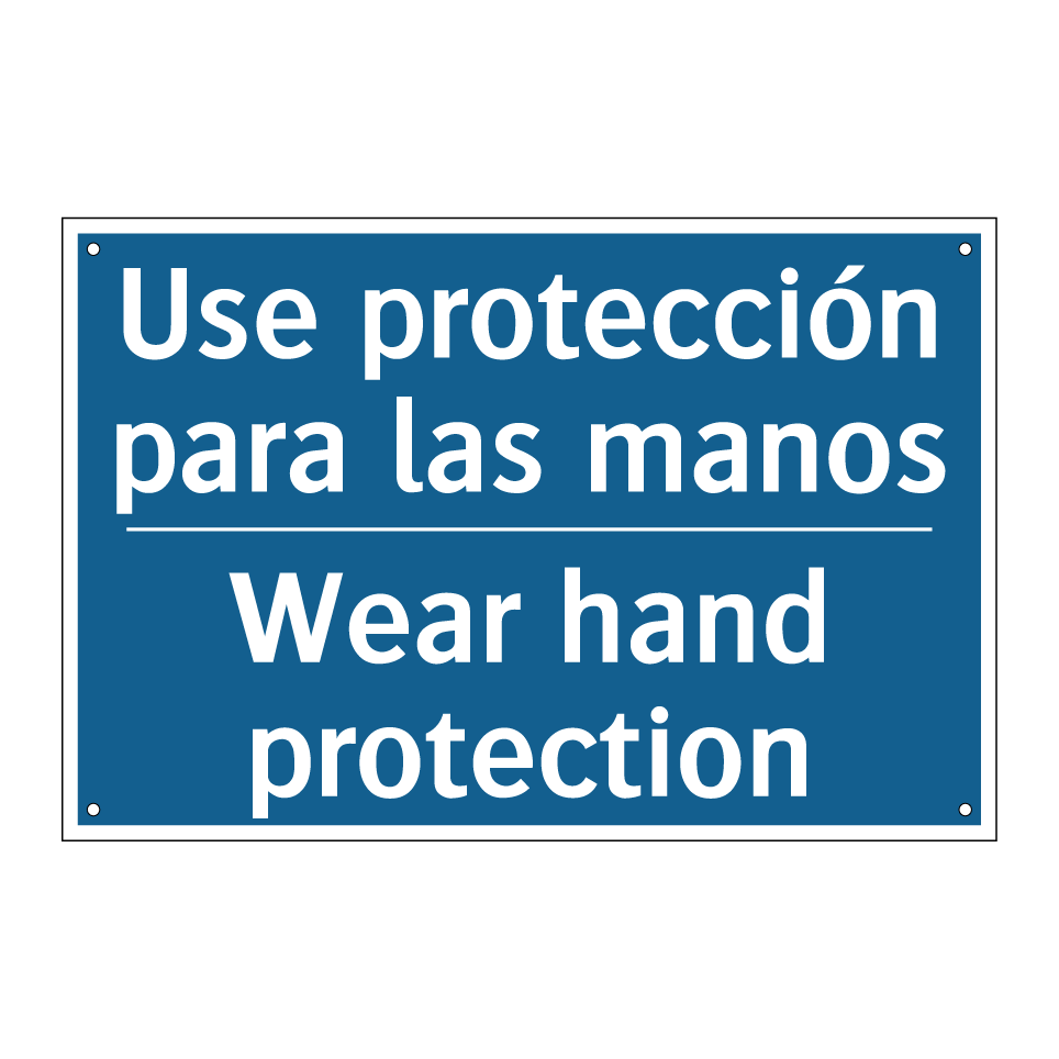 Use protección para las manos - Wear hand protection