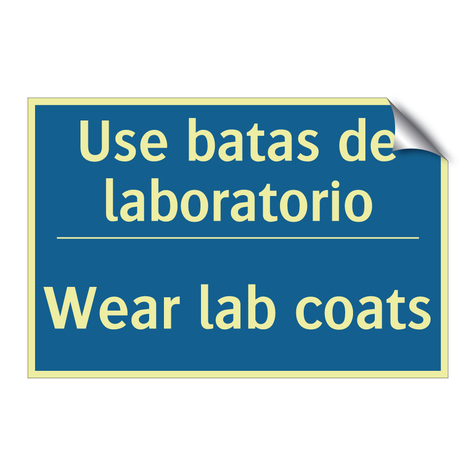 Use batas de laboratorio - Wear lab coats