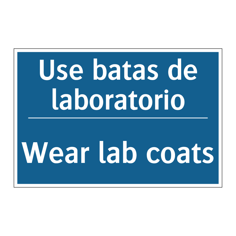 Use batas de laboratorio - Wear lab coats