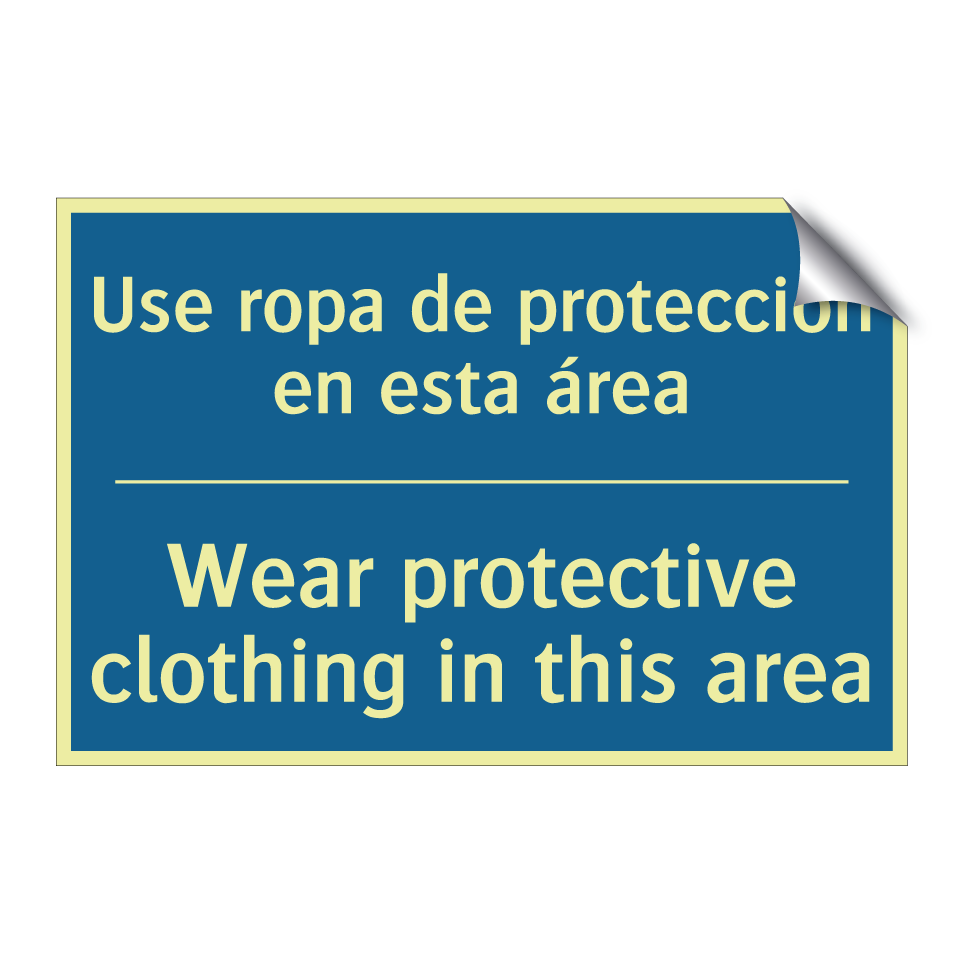 Use ropa de protección en esta  /.../ - Wear protective clothing in this  /.../