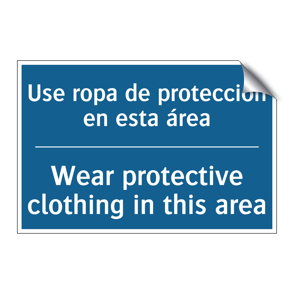 Use ropa de protección en esta  /.../ - Wear protective clothing in this  /.../
