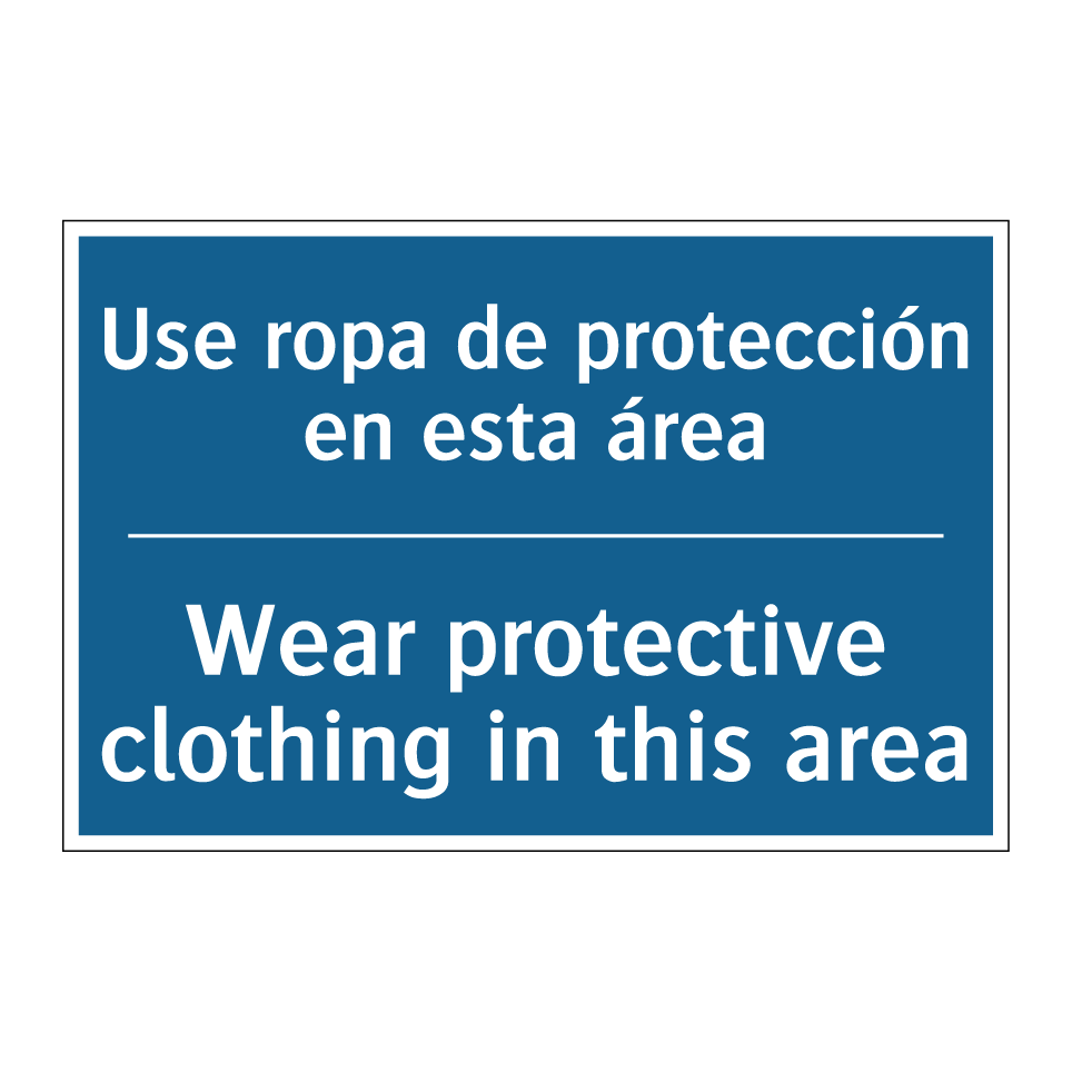 Use ropa de protección en esta  /.../ - Wear protective clothing in this  /.../