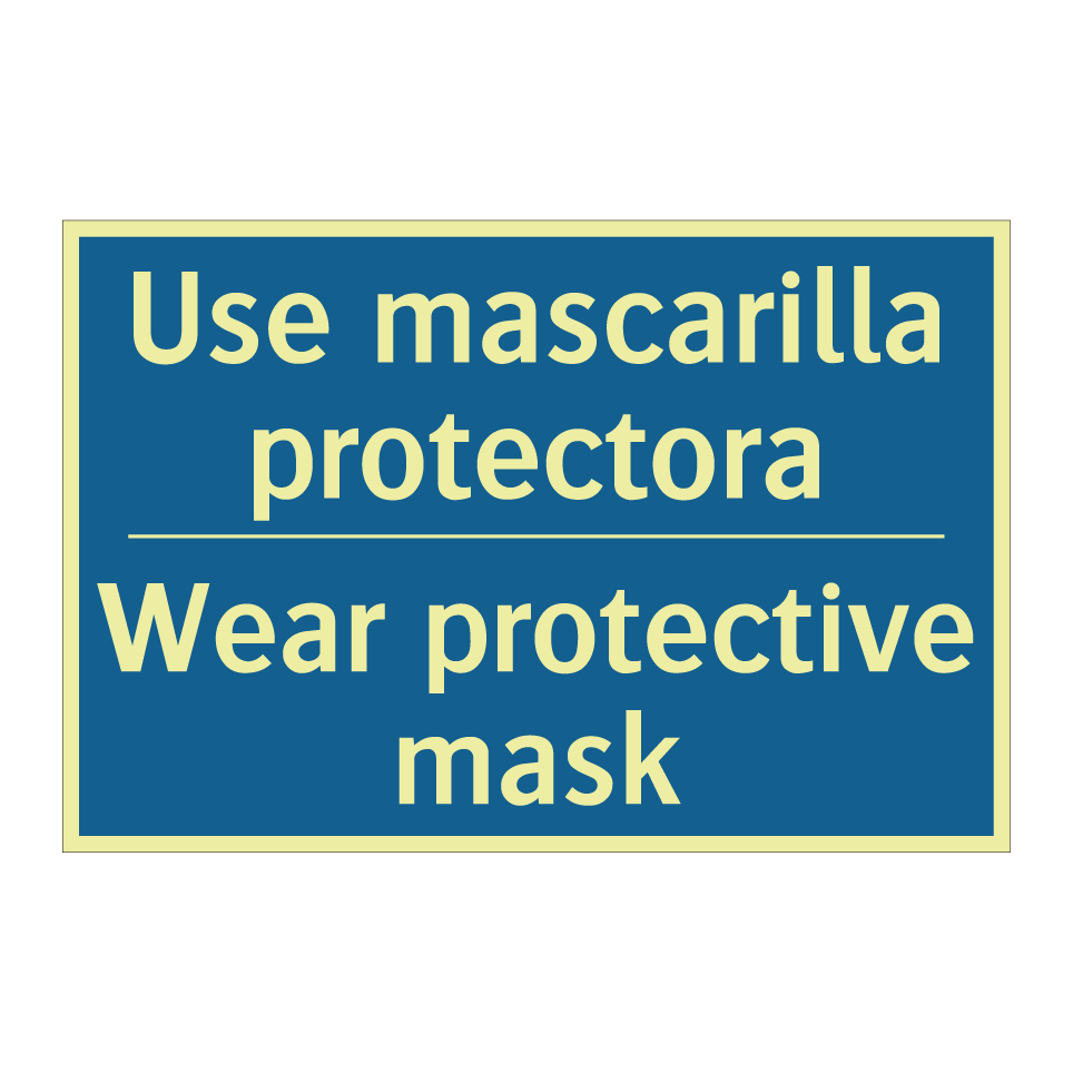 Use mascarilla protectora - Wear protective mask