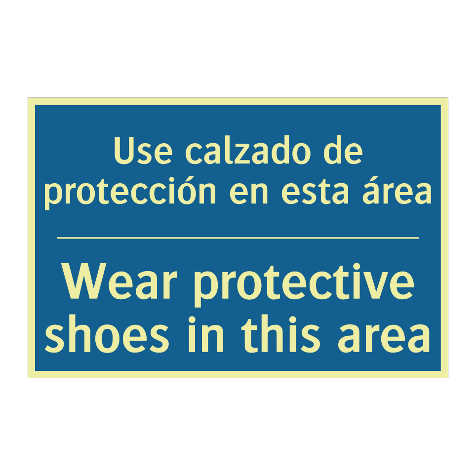 Use calzado de protección en esta  /.../ - Wear protective shoes in this  /.../