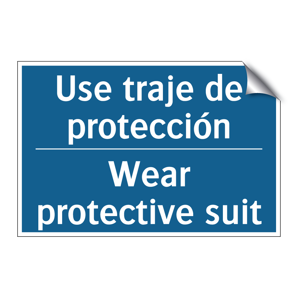 Use traje de protección - Wear protective suit