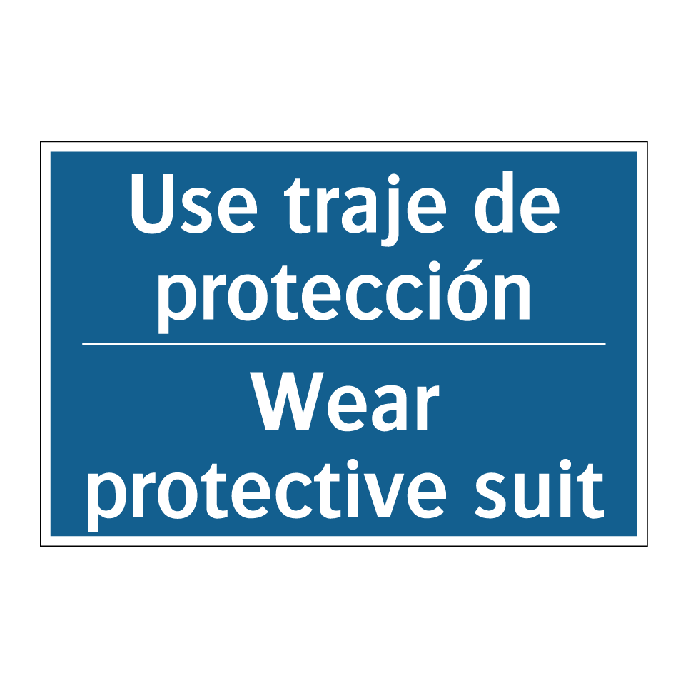 Use traje de protección - Wear protective suit