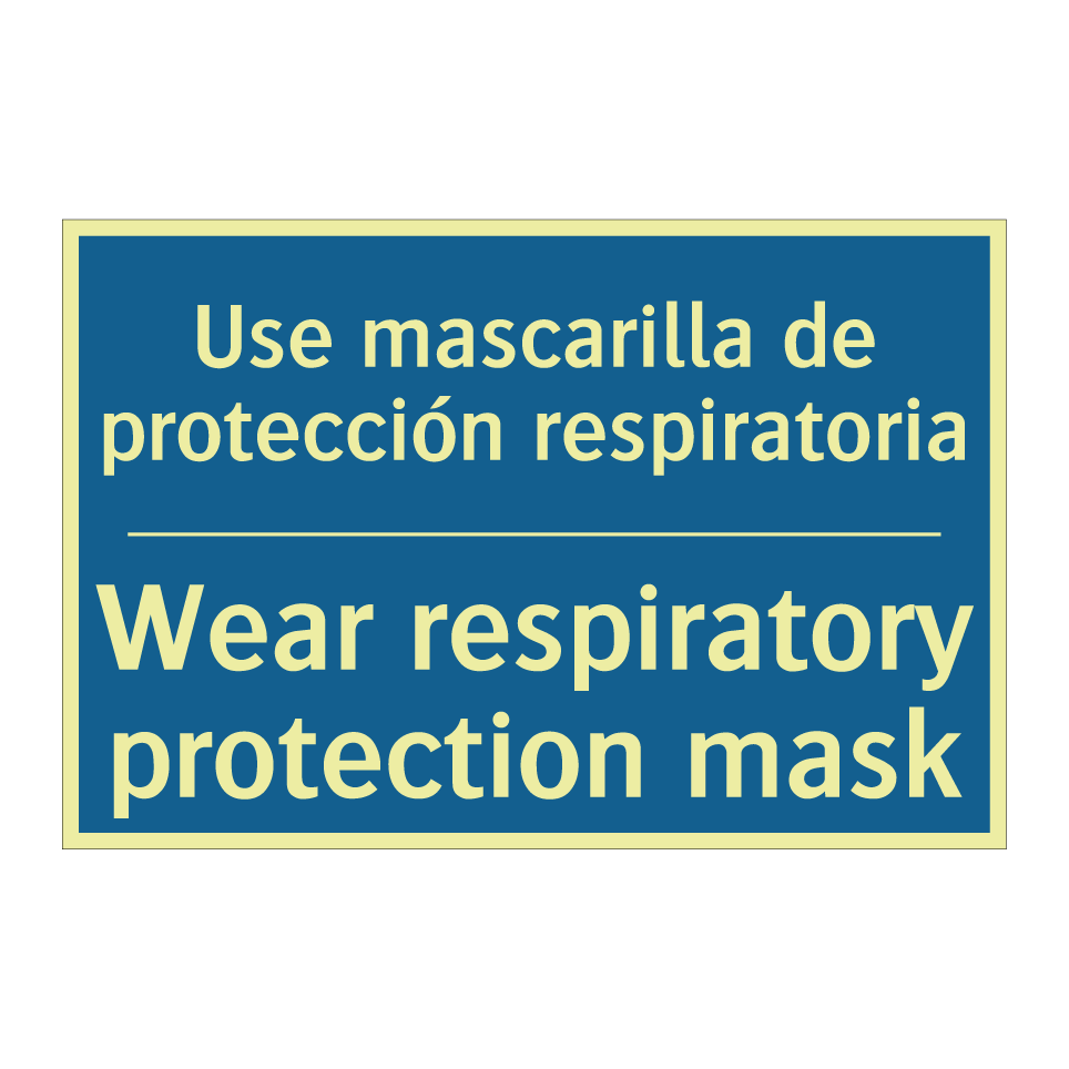 Use mascarilla de protección respiratoria /.../ - Wear respiratory protection mask /.../