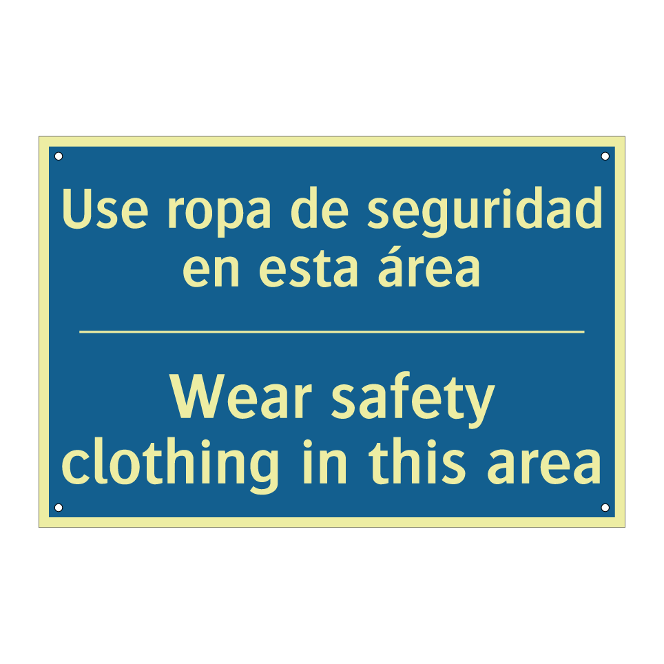 Use ropa de seguridad en esta  /.../ - Wear safety clothing in this area /.../