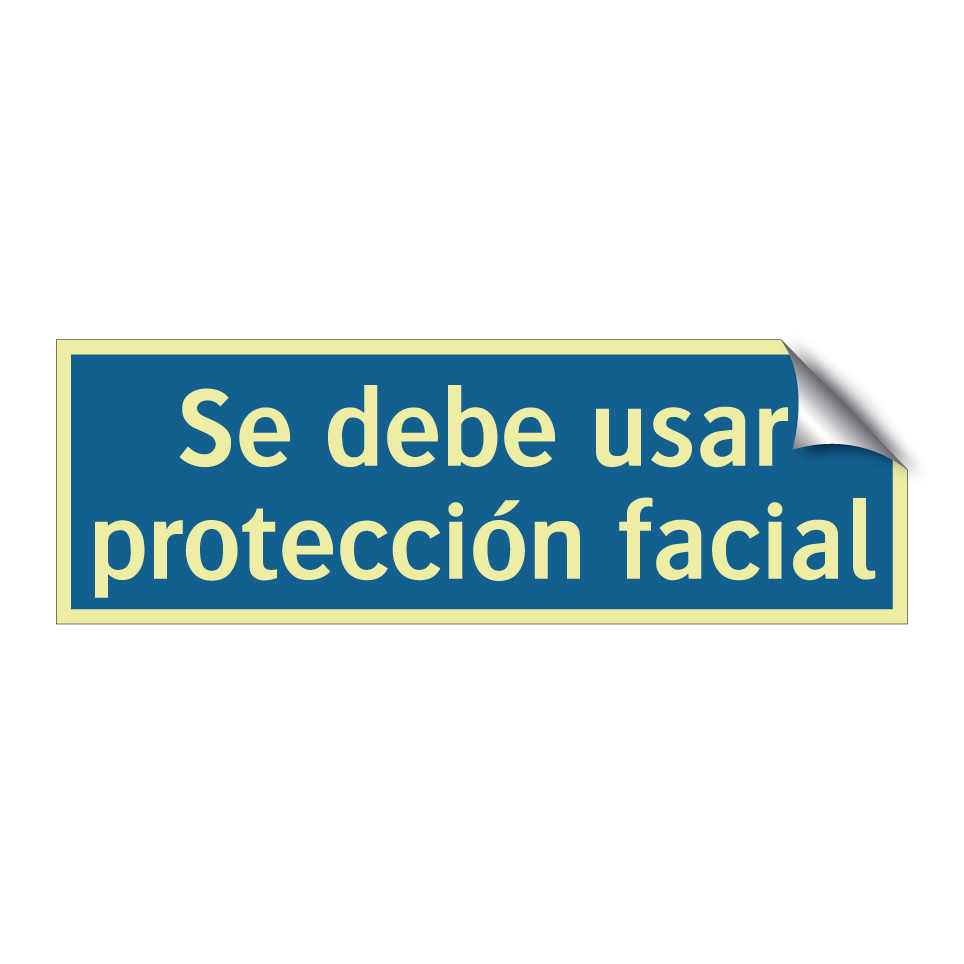 Se debe usar protección facial