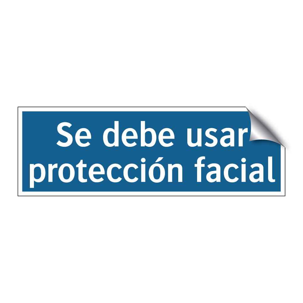Se debe usar protección facial