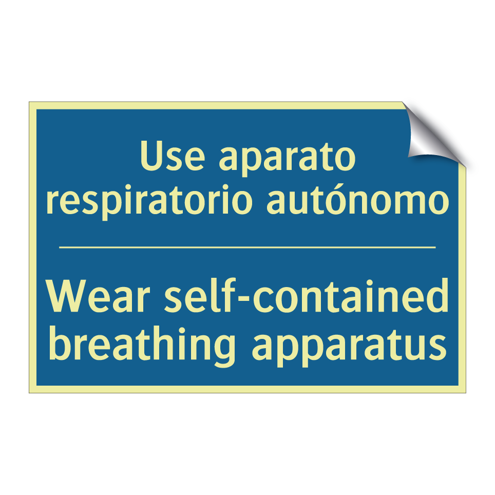 Use aparato respiratorio autónomo /.../ - Wear self-contained breathing  /.../