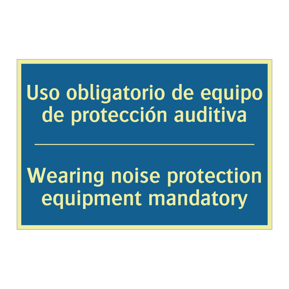 Uso obligatorio de equipo de protección  /.../ - Wearing noise protection equipment  /.../
