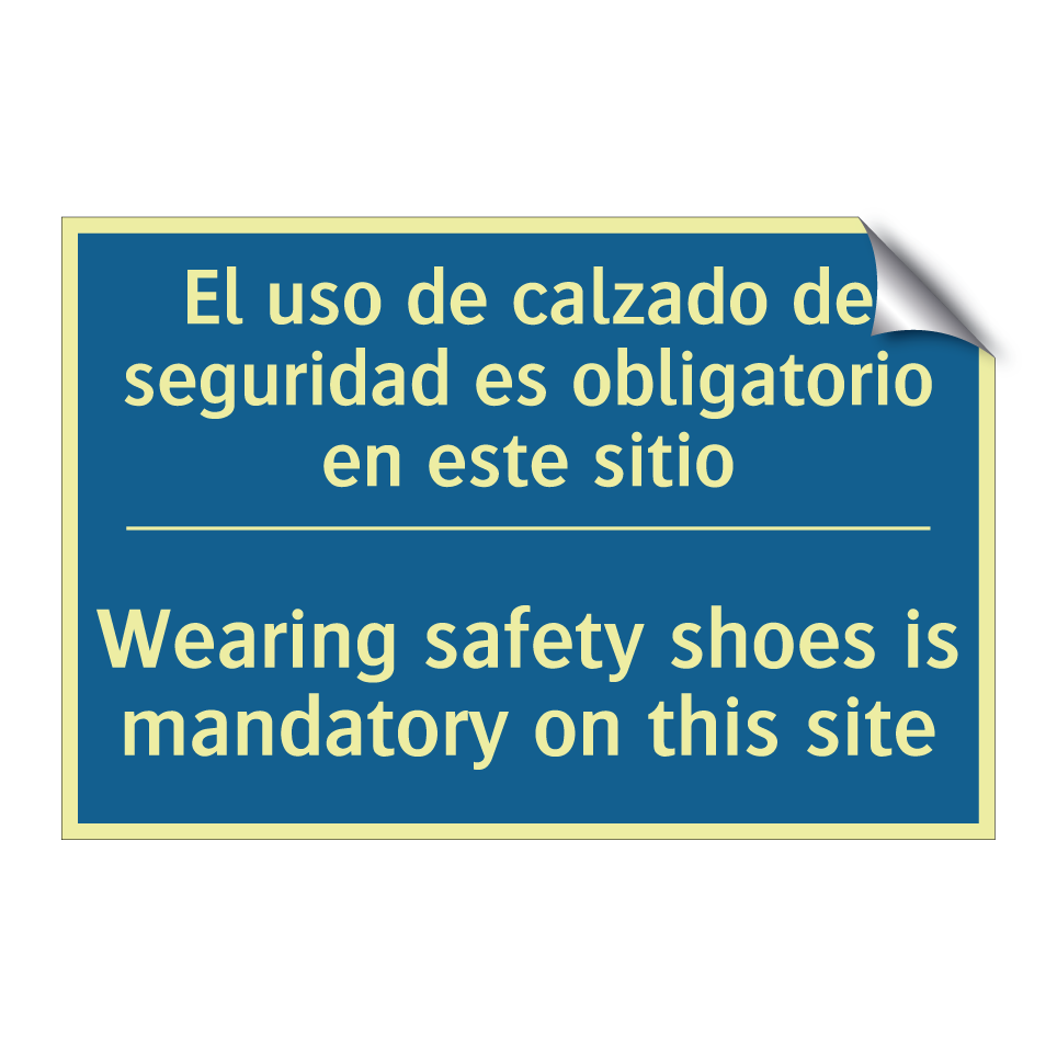 El uso de calzado de seguridad  /.../ - Wearing safety shoes is mandatory  /.../