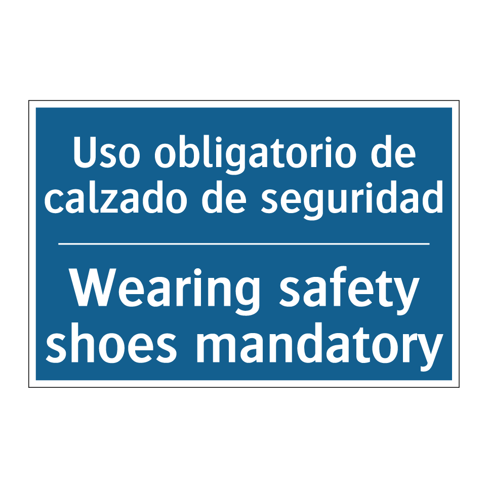 Uso obligatorio de calzado de  /.../ - Wearing safety shoes mandatory