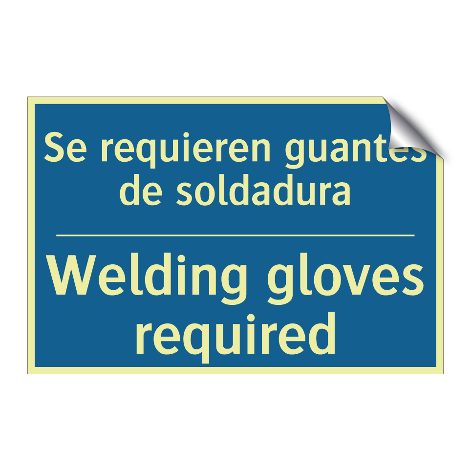 Se requieren guantes de soldadura /.../ - Welding gloves required