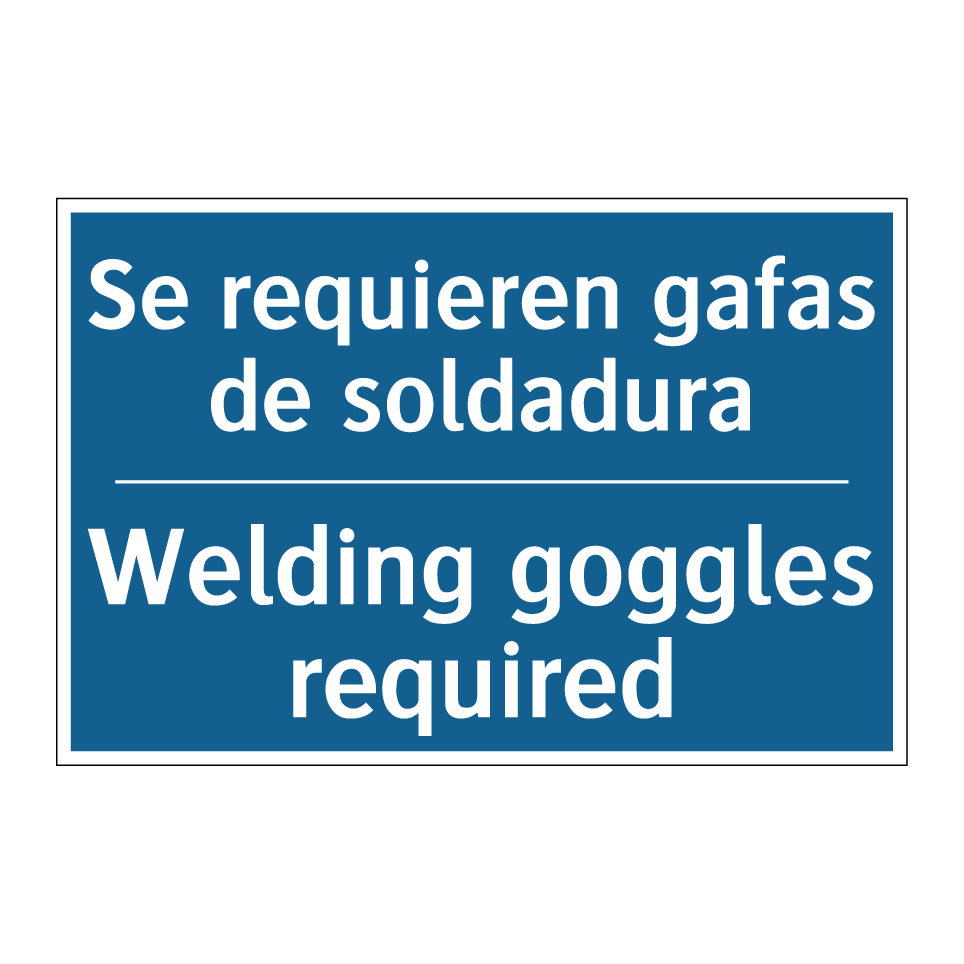 Se requieren gafas de soldadura /.../ - Welding goggles required