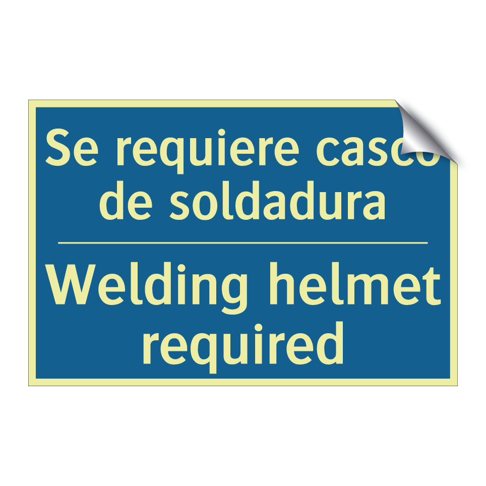 Se requiere casco de soldadura - Welding helmet required