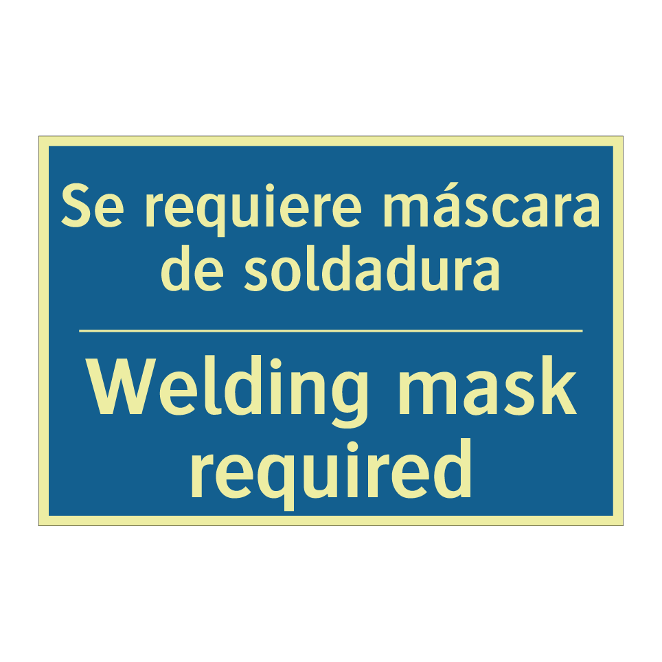 Se requiere máscara de soldadura /.../ - Welding mask required