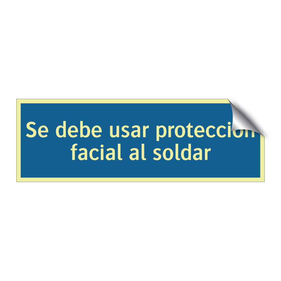 Se debe usar protección facial al soldar