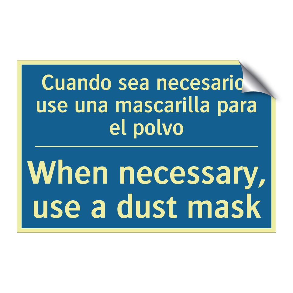 Cuando sea necesario, use una  /.../ - When necessary, use a dust mask /.../