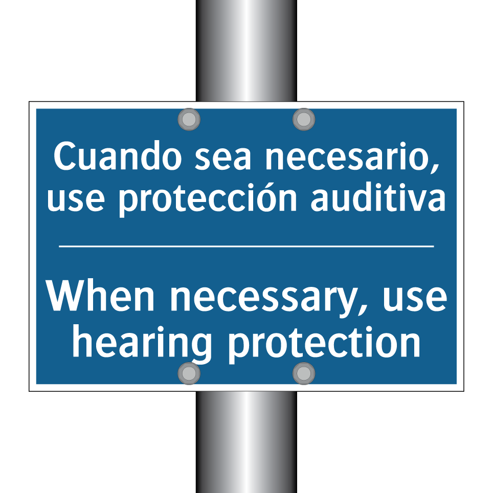 Cuando sea necesario, use protección  /.../ - When necessary, use hearing protection /.../