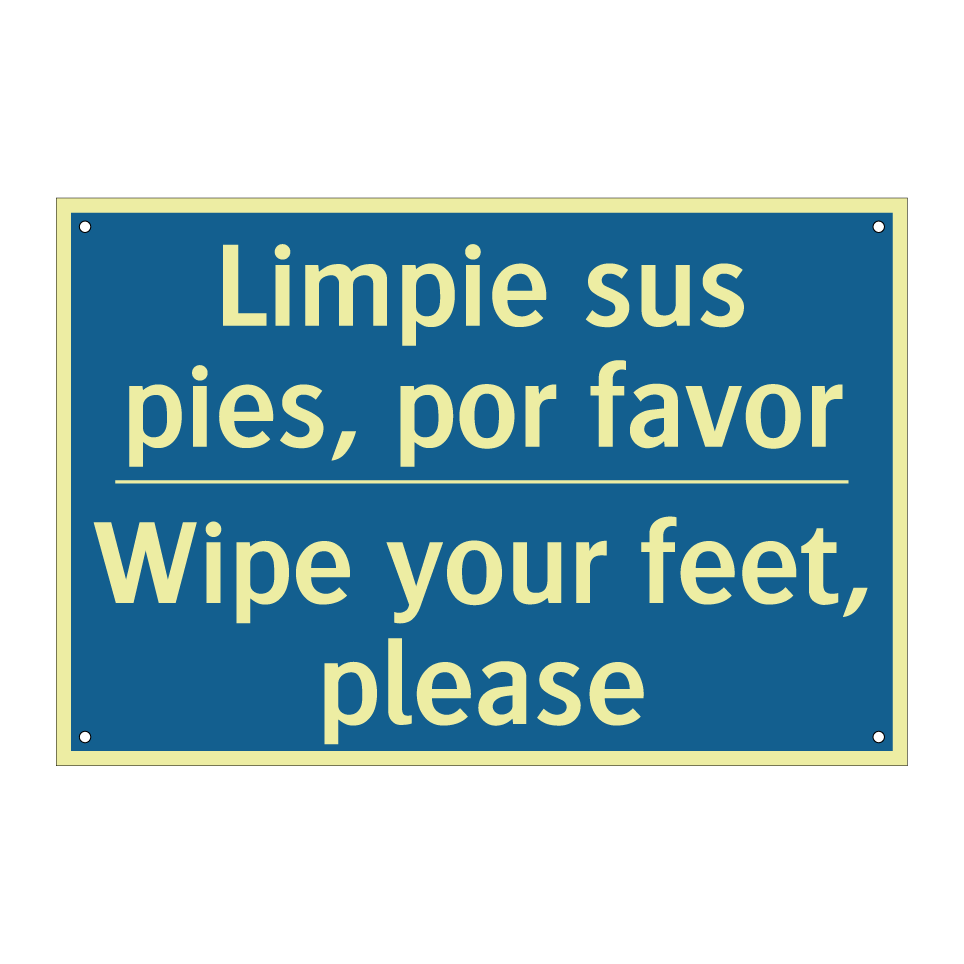 Limpie sus pies, por favor - Wipe your feet, please