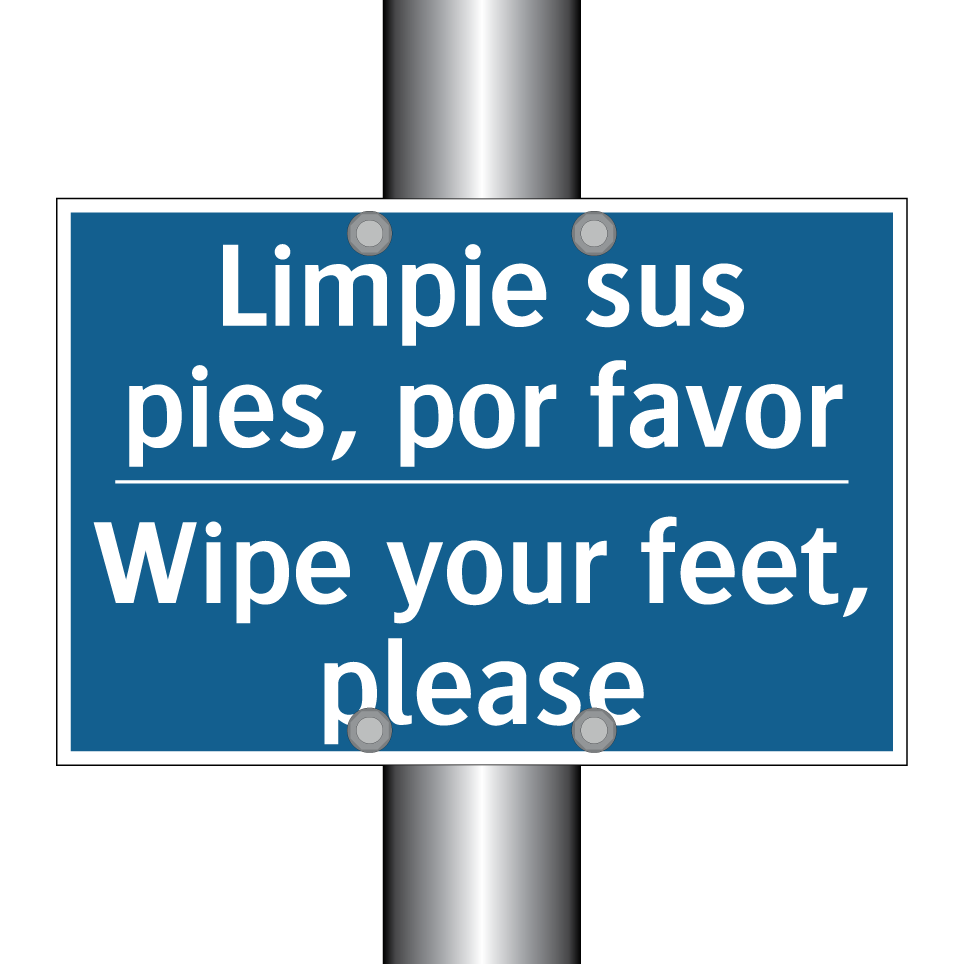 Limpie sus pies, por favor - Wipe your feet, please
