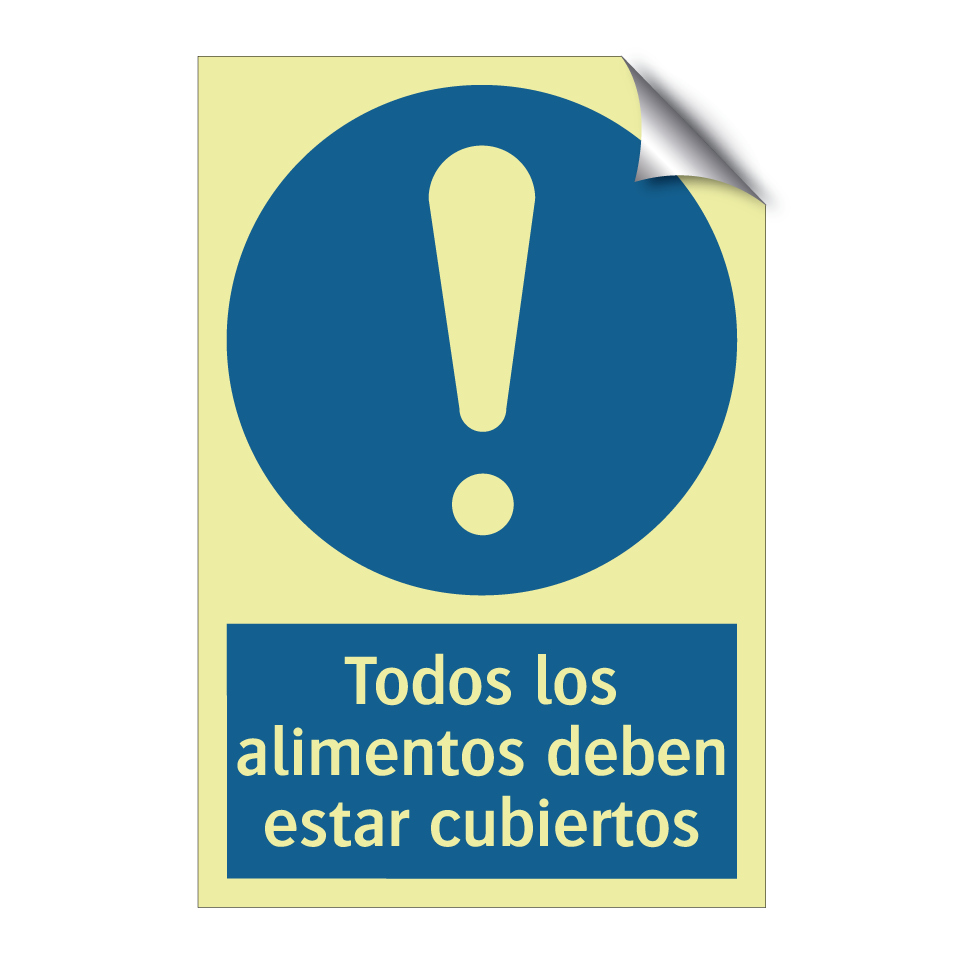 Todos los alimentos deben estar cubiertos