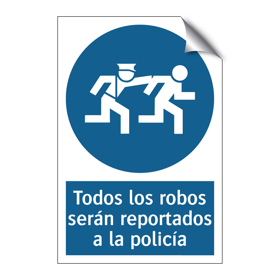 Todos los robos serán reportados a la policía